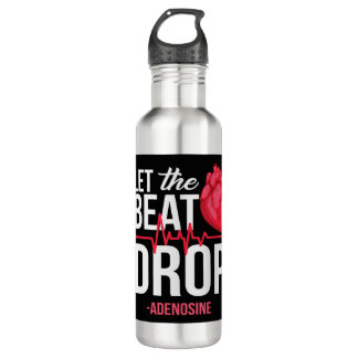 let The Beat Drop  Adenosine TeeLet the beat drop- 710 Ml Water Bottle