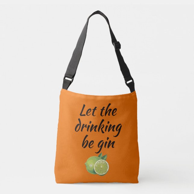 Let the drinking be gin Tote Bag. Orange (Front)
