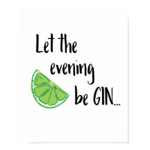 Let the Evening be GIN