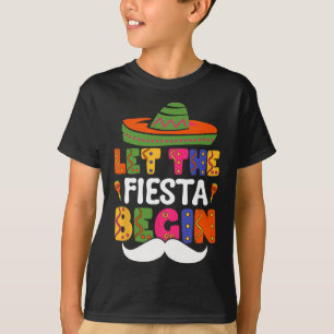 Let The Fiesta Begin Funny Cinco De Mayo Mexican M T-Shirt