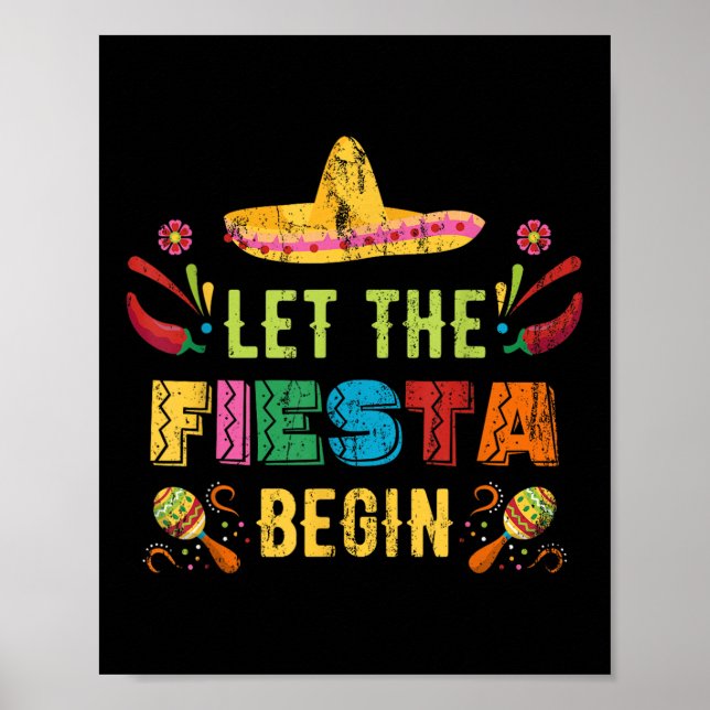 Let The Fiesta Begin Funny Cinco De Mayo Mexican V Poster (Front)