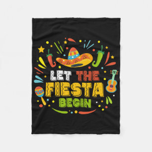 Let The Fiesta Begin Mexican Cinco De Mayo For Men Fleece Blanket