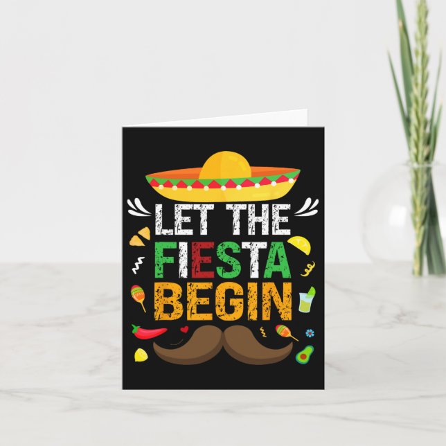 Let The Fiesta Begin Mexican Party Funny Cinco De  Card (Front)