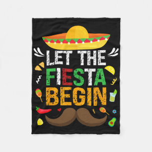 Let The Fiesta Begin Mexican Party Funny Cinco De Fleece Blanket
