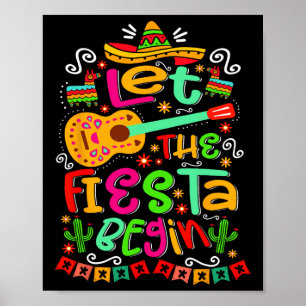 Let The Fiesta Begin Party Mexico Mexican Cinco De Poster