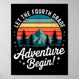 Let The Fourth Grade Adventure Begin Back To Schoo Poster