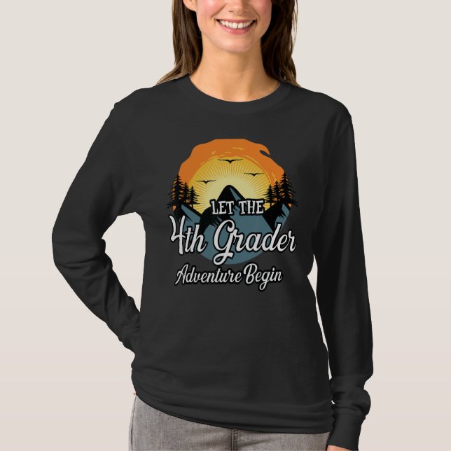 Let The Fourth Grade Adventure Begin  Cute 4th Gra T-Shirt (Front)