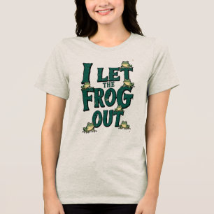 let the frog out Tri-Blend shirt