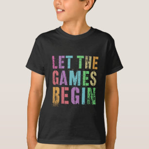Let The Games Begin School's Out Field Day Legend T-Shirt