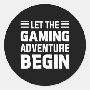 Let The Gaming Adventure Begin Console Gaming Vide Classic Round Sticker