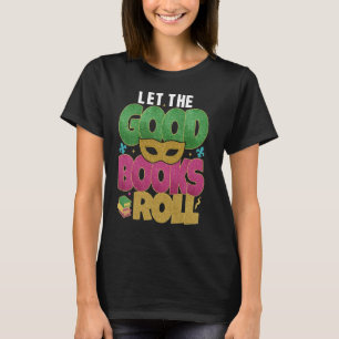 Let the Good Books Roll Tee