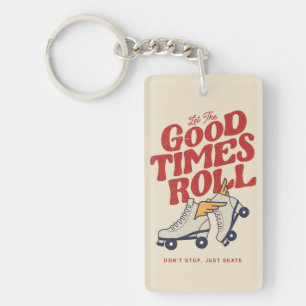 LET THE GOOD TIME ROLL 80s RETRO ROLLER SKATE Keyc Keychain