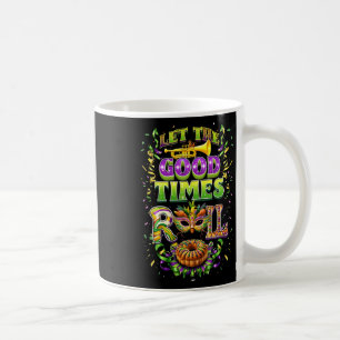 Let The Good Time Roll Mardi Gras Beads Louisiana  Coffee Mug