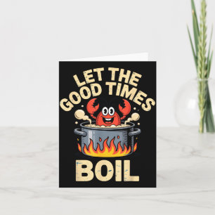 Let The Good Times Boil Fun Seafood Lovers Summer Card