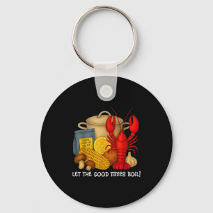Let the good times boil funny crawfish keychain