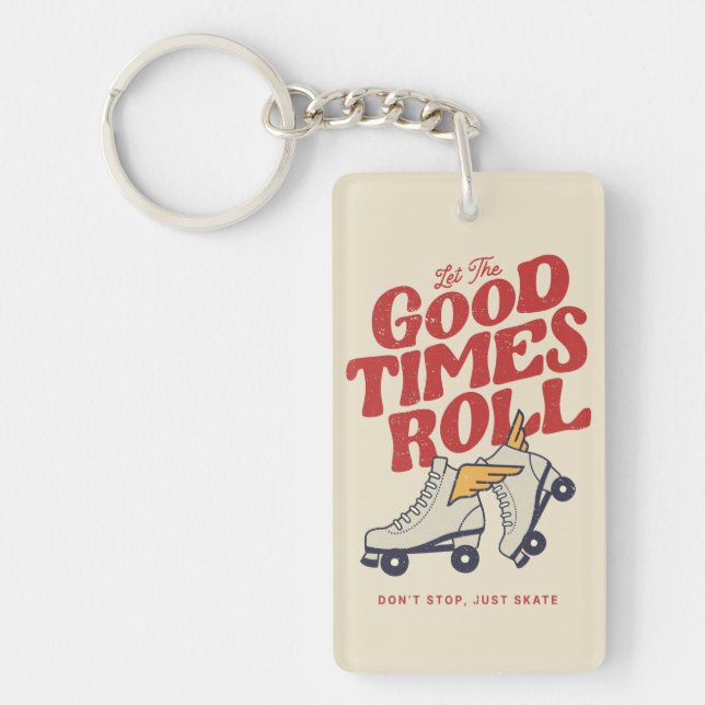 LET THE GOOD TIMES ROLL 80s RETRO ROLLER SKATE Keychain (Front)