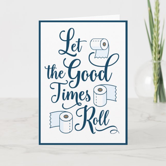Let the Good Times Roll Blank Greeting Card (Front)