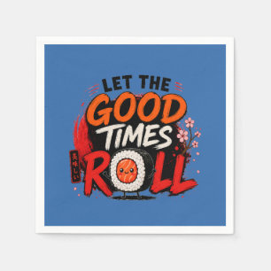 Let the good times roll napkin
