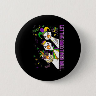 Let The Good Times Roll Silly Goose Mask Mardi Gra 2 Inch Round Button