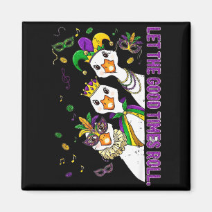 Let The Good Times Roll Silly Goose Mask Mardi Gra Magnet