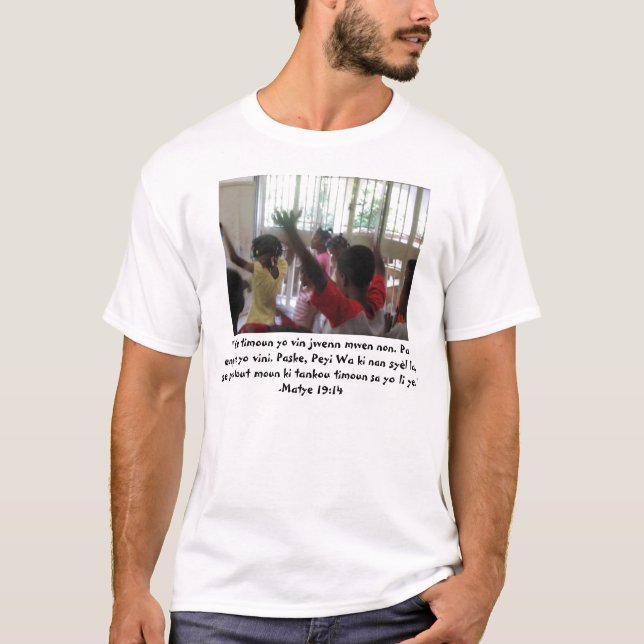 Let the little children come to me... T-Shirt (Front)