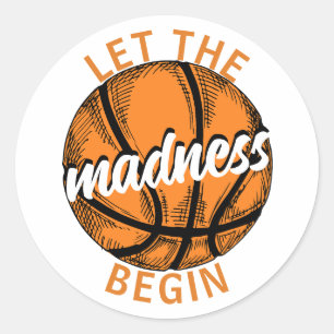 Let The Madness Begin College Basketball Orange  Classic Round Sticker