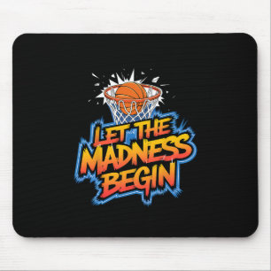 Let The Madness Begin Sketll Hoops Squad Family Mouse Pad