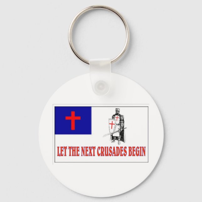 LET THE NEXT CRUSADES BEGIN KEYCHAIN (Front)