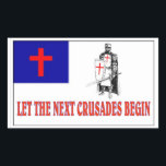 LET THE NEXT CRUSADES BEGIN STICKER<br><div class="desc">SOLDIERS OF GOD</div>