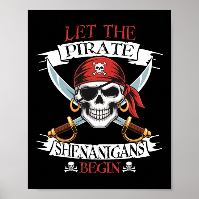 Let The Pirate Shenanigans Begian Pirate Skull Hal Poster (Front)