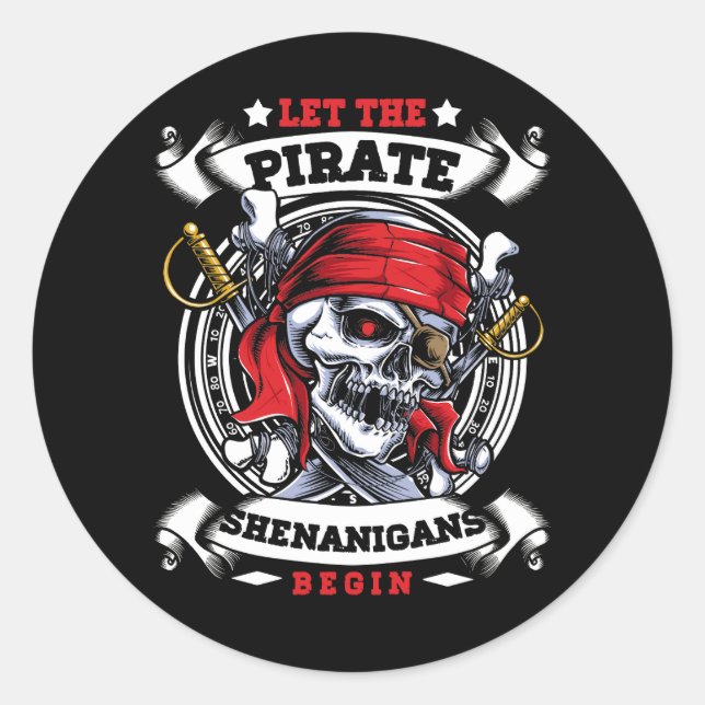 Let The Pirate Shenanigans Begin Crossbones Freebo Classic Round Sticker (Front)