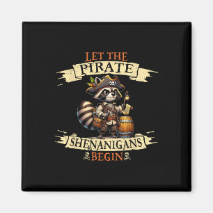 Let The Pirate Shenanigans Begin Halloween Pirate Magnet