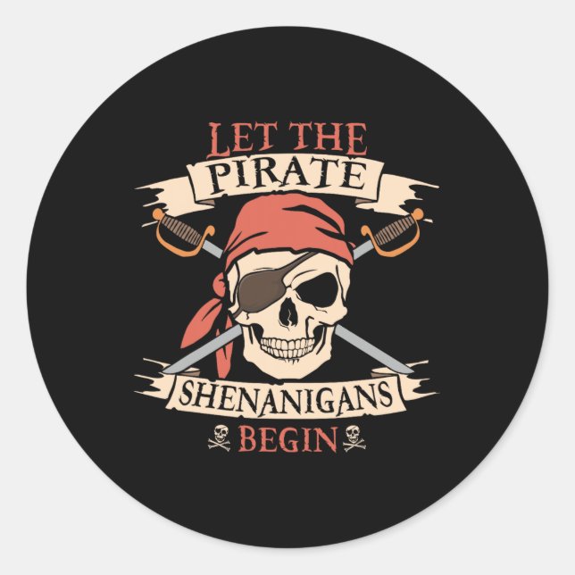 Let The Pirate Shenanigans Begin Halloween Skull B Classic Round Sticker (Front)