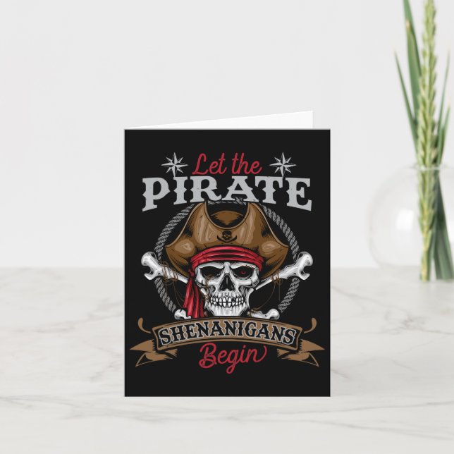 Let The Pirate Shenanigans Begin Skeleton Hallowee Card (Front)
