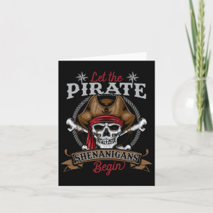 Let The Pirate Shenanigans Begin Skeleton Hallowee Card