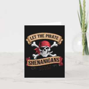 Let The Pirate Shenanigans Begin Talk Like A Pirat Card