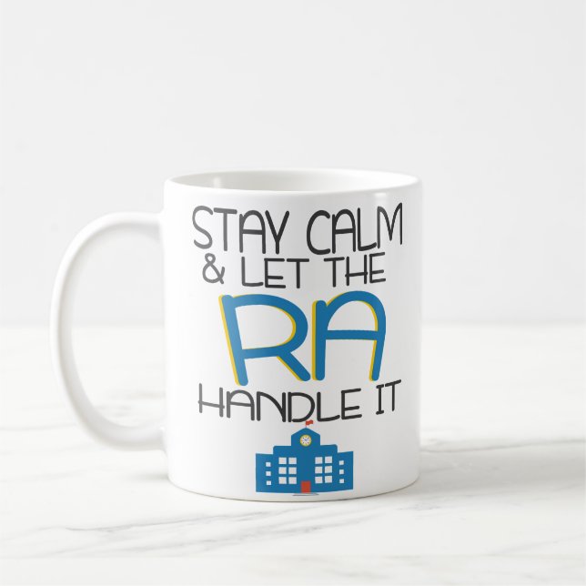 Let The RA Resident Assistant Handle It Coffee Mug (Left)
