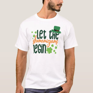 Let The Senanigans Begin-60677 T-Shirt