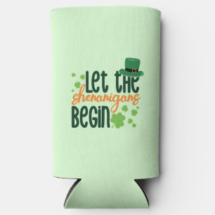 Let The Senanigans Begin-66677 Seltzer Can Cooler