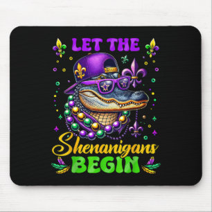 Let The Shenanigans Begin Alligator Mardi Gras Mad Mouse Pad
