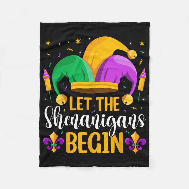Let The Shenanigans Begin Fat Tuesday New Orleans  Fleece Blanket (Front)
