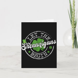 Let The Shenanigans Begin for Kids Boy Women St Card