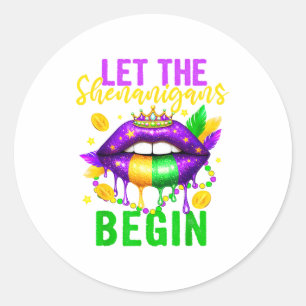 Let The Shenanigans Begin For Kids Womens Mens Mar Classic Round Sticker