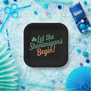 Let The Shenanigans Begin Funny Irish St Patricks  Paper Plate