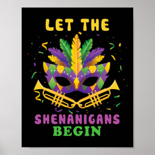 Let The Shenanigans Begin Funny Mardi Gras Parade Poster