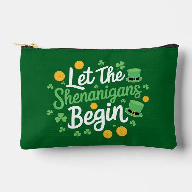 Let The Shenanigans Begin Funny St Patrick's Day Accessory Pouch (Front)