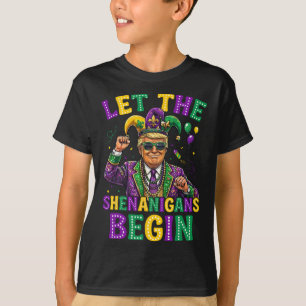 Let The Shenanigans Begin Funny Trump Mardi Gras M T-Shirt