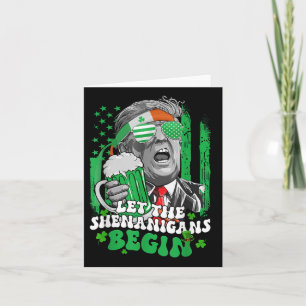 Let The Shenanigans Begin Funny Trump St Patricks  Card