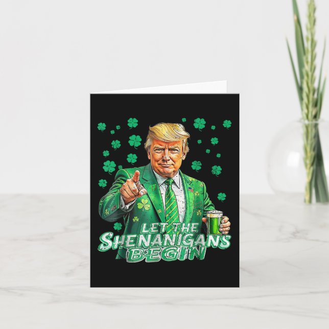 Let The Shenanigans Begin Funny Trump St Patricks  Card (Front)