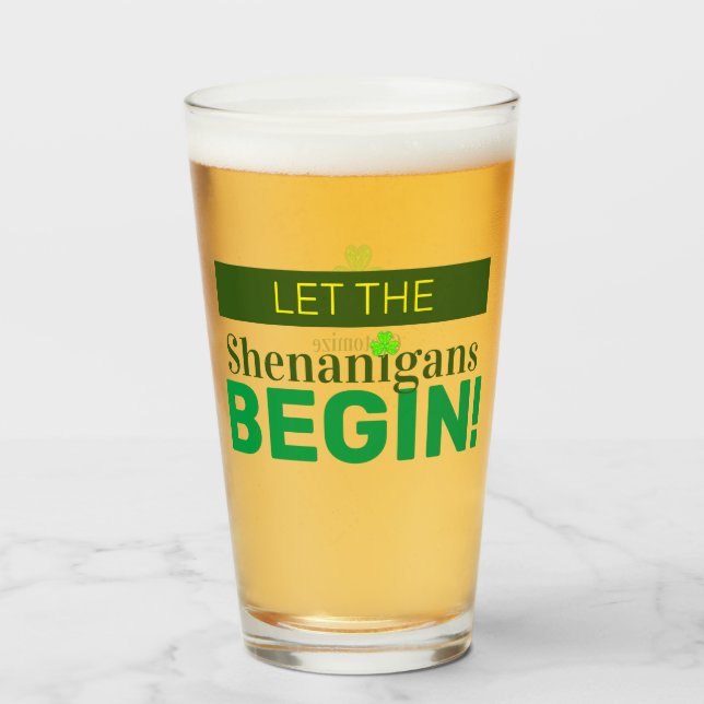 Let The Shenanigans Begin Glass Cup (Front Filled)